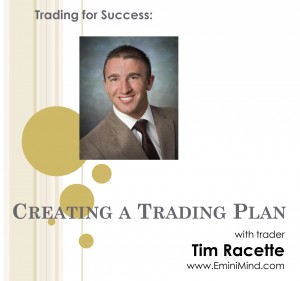 Creating a Trading Plan by Tim Racette